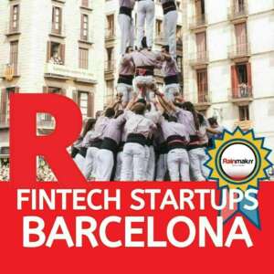 fintech startups barcelona fintech companies barcelona