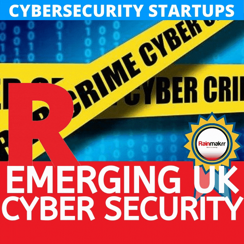 UK cybersecurity startups cyber security startups uk emerging