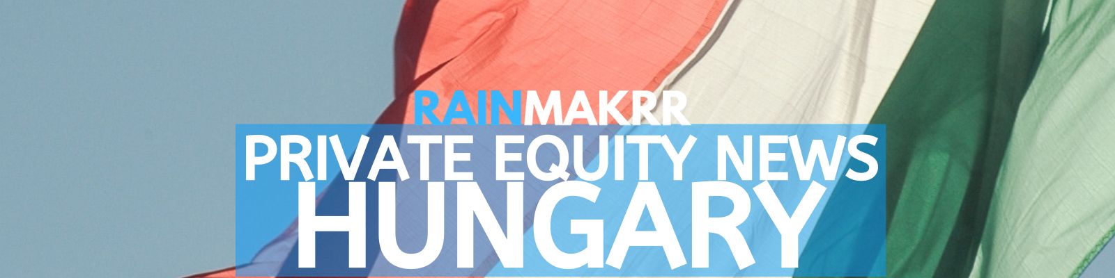 Latest Private Equity News Hungary