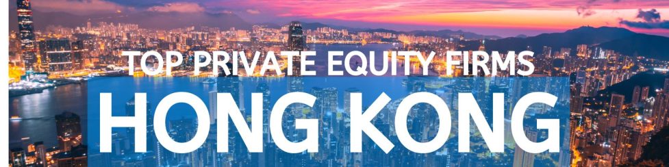 Private Equity Firms Hong Kong DT