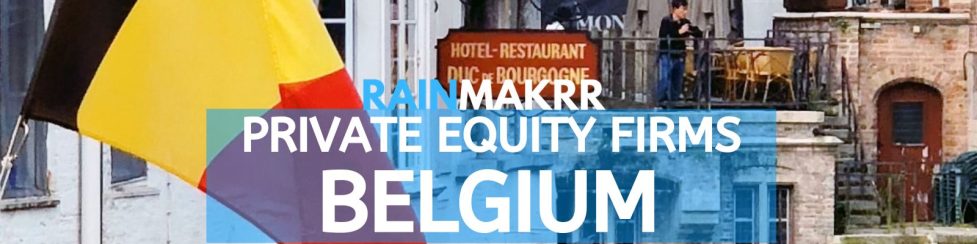 Top Private Equity Firms Belgium Private Equity Firms Belgium Guide Private Equity Belgium