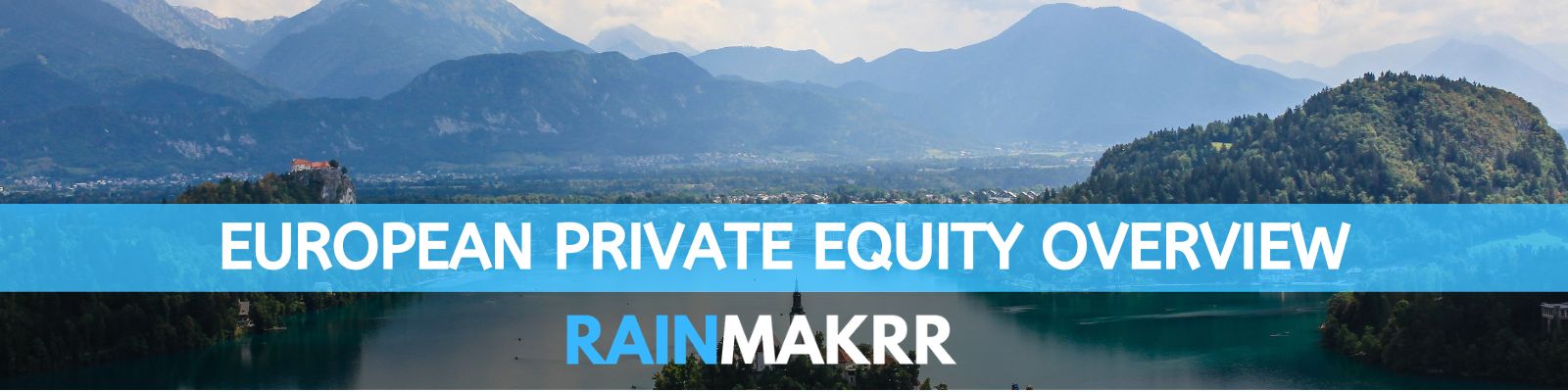 EUROPEAN PRIVATE EQUITY OVERVIEW