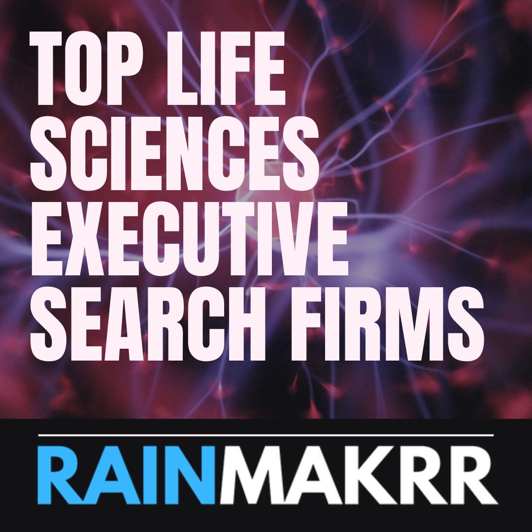 TOP LIFE SCIENCES EXECUTIVE SEARCH FIRMS EXECUTIVE SEARCH LIFE SCIENCES