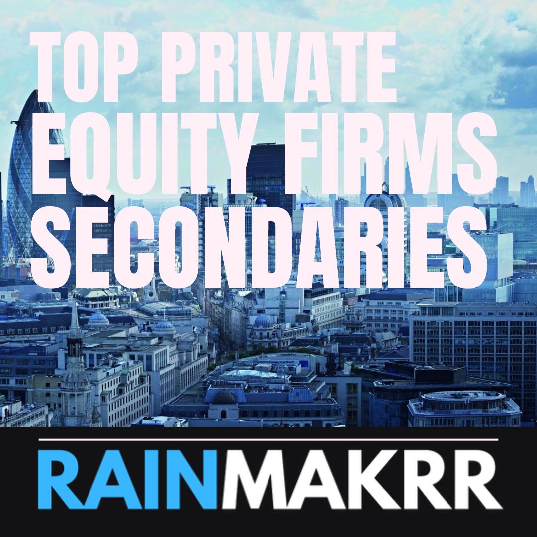 top secondaries firms TOP PRIVATE EQUITY FIRMS SECONDARIES