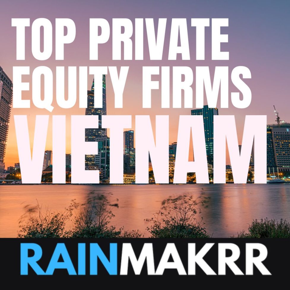 top private equity firms vietnam vietnamese pe firms private equity vietnam