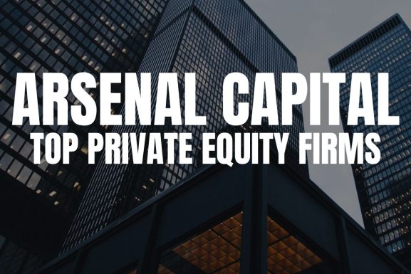 Arsenal Capital largest healthcare private equity firms in the world top private equity firms biggest healthcare private equity firms in the world