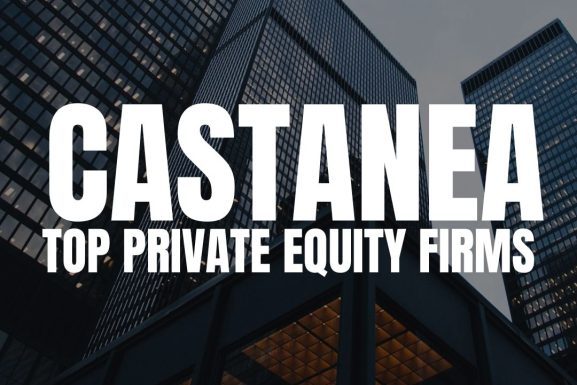 Castanea Partners top consumer private equity firms consumer pre firms consumer private equity funds consumer