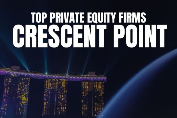 Crescent Point Top Private Equity Firms Singapore Top Private Equity Funds Singapore Top Private Equity Firms in Singapore PE Firms Singapore
