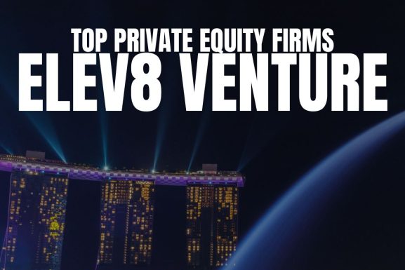 Elev Venture Partners Top Private Equity Firms Singapore Top Private Equity Funds Singapore Top Private Equity Firms in Singapore PE Firms Singapore