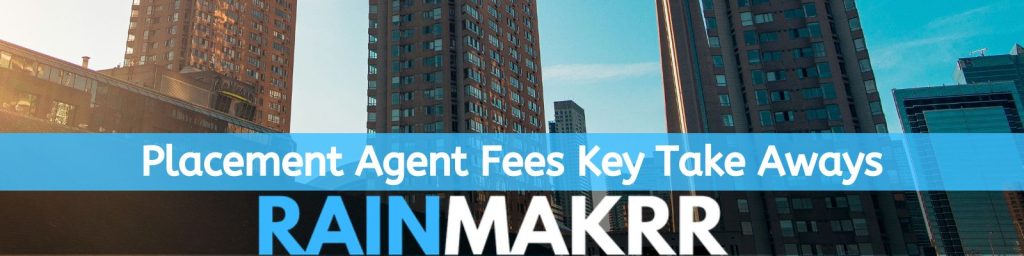 New Take aways Private Equity Placement Agent Fees