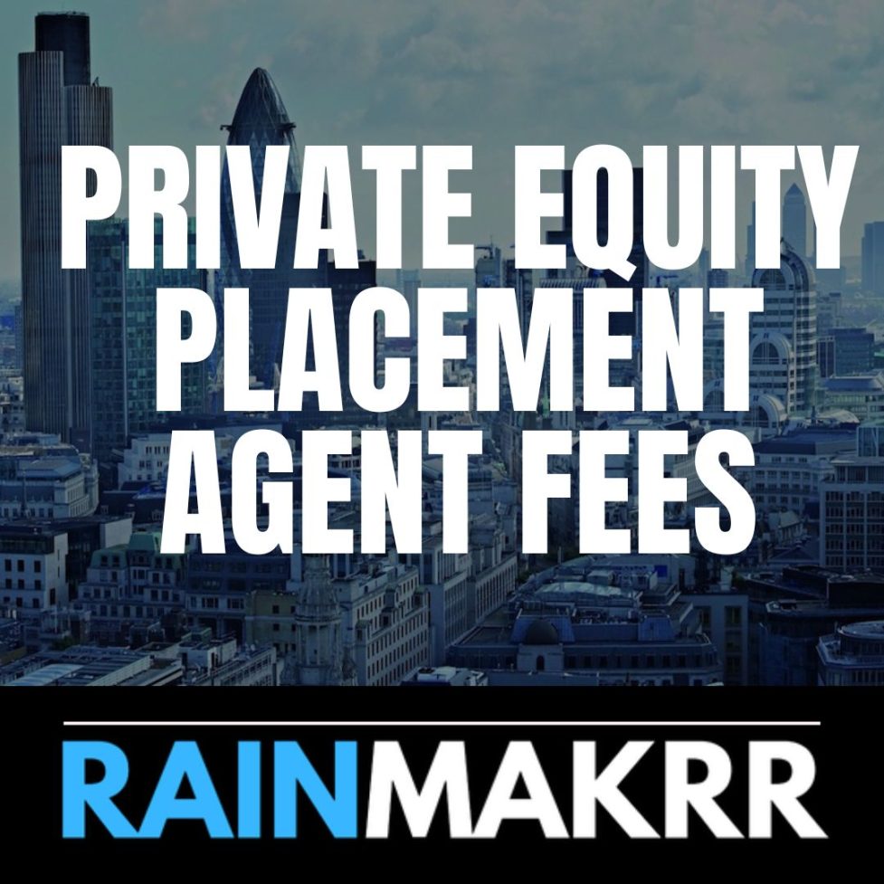 Private Equity Placement Agent Fees